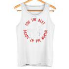 Für Den Besten Daddy Der Weltalentinszwerge Für Papa Raglan Tank Top