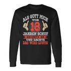 18Th Birthday Boy Als Gott Mich Vor 18 Years Schuf Langarmshirts