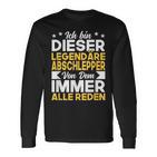 Abschleppdienst Ich Bin Dieser Legendäre Abschlepper Langarmshirts