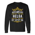 Alles Wird Gut Helga Ist Jetzt Da Alles Wird Gut Alles Wird Gut Langarmshirts