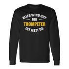 Alles Wird Gut Trumpeter Herren-Langarmshirts in Schwarz, Musikliebhaber Design