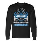 Andre Namensdag Langarmshirts, Einzigartiges Andre Ding Design