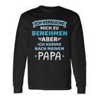 Baby Childersuche Zu Benehmen Komme Nach Fater Papa Boy Langarmshirts