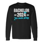 Bachelor 2024 Ich Habe Fertig Bachelor Passed Langarmshirts