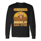 Best Meerkat Dad Ever Papaatertag Erdmännchen Langarmshirts