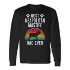 Bester Neapolitanischer Mastiff Papa Aller Zeiten Hundeliebhaber Langarmshirts