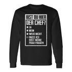 Bist Du Hier Der Chef Bist Du Hier Der Chef Black S Langarmshirts