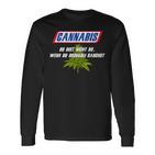 With Cannabis Du Bist Nicht Du Wenn Du Brokkoli Rauchst Motif Langarmshirts