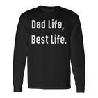 Dad Life Best Life Lustiger Papa Langarmshirts