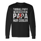 Damen Fußball Papa Wie Normaler Papa Nur Cooleratertag Papa Mit-Ausschnitt Langarmshirts