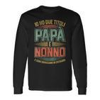 Damen Herren Habe Zwei Titel Papa Und Opa Lustiges Geschenk Mit-Ausschnitt Langarmshirts