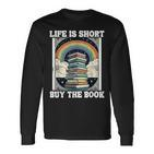 Das Leben Ist Kurz Aber Das Buch Bücher Lesen Langarmshirts