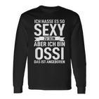 Ddr Ich Hasse Es So Sexy Zu Sein Aber Ich Bin Ossi Langarmshirts