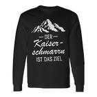 Der Kaiserschmarrn Ist Das Ziel Langarmshirts