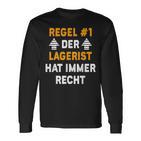 Der Lagerist Hat Immer Rcht Lagerist Hat Langarmshirts