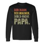 'Der Mann Der Macher Der 3 Drei Papa' Langarmshirts