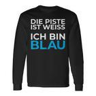 Die Piste Ist Ich Bin Blau Pistensau Apres Ski Party Outfit Langarmshirts