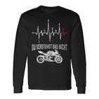 Du Verstehst Das Nicht Motorrad Herzschlag Puls Supersport Langarmshirts