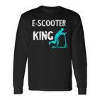 E-Scooter King Electric Scooter King Escooter Driver Langarmshirts