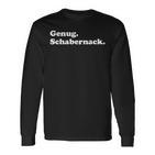 Enough Schabernack Politics Meme Gaming Langarmshirts