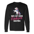 Fancy Dress Das Ist Mein Einhorn Kostü Langarmshirts