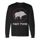 Fast Food Wildschweinjagd Lustige Tierwelt Jäger Papa Langarmshirts