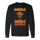 Festliche Feier Zum Erntedankfeston Gobble Gobble Turkey Langarmshirts