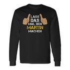 First Name Martin Lass Das Mal Den Martin Machen S Langarmshirts