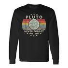 Never Forget Pluto Retro Style Vintage Science Langarmshirts