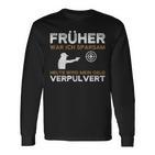 Früher War Ich Sparsam Schützenverein Sportschützenverein S Langarmshirts