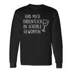 Fun Hab Mich Ordentlich In Schorle Geworfen Weinschorle Schwarzes Langarmshirts