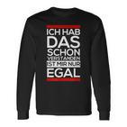 Fun Ich Hab Das Schonerstanden Ist Mir Nur Egal Langarmshirts