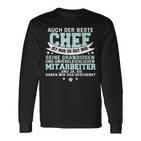 Auch Der Beste Chef Ist Nur So Gut Seine Mitarbeiter Langarmshirts