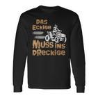 Der Eckige Muss Ins Dirckige Quad German Language Langarmshirts