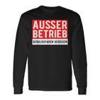 With Text Ausser Betriebs Langarmshirts