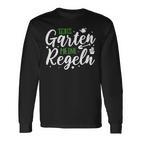 My Garten My Rules Gardener Gardening Garden Langarmshirts