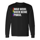 Gay Pride Lgbtq War Wohl Doch Keine Phase Langarmshirts