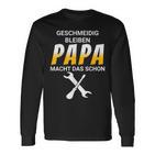 Geschmeidig Bleiben Papa Macht Das Schon Langarmshirts