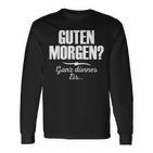 Guten Morgen Ganz Dünnes Eis Saying Short Sleeve Langarmshirts