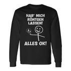 Hab Mich Röntgen Lassen Alles Ok Sayings Langarmshirts