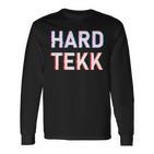 Hardtekk Hard Techno Tekk Langarmshirts