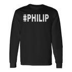 Hashtag Philip Name Philip Langarmshirts