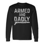 Herren Armed And Dadly Lustiger Bewaffneter Papa Pun Tödlicherater Witz Langarmshirts