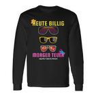 Heute Billig Morgen Teuer Helmut Beste Mann Mallorca Party Langarmshirts