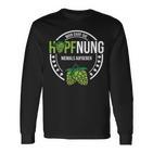 Hopfnung Nie Aufgeben Hoptimist Lustige Bier Spruch Geschenk Langarmshirts