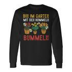 With Hummeln Bin Im Garten Langarmshirts