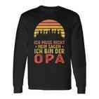 Ich Bin Der Opa Papa Family Langarmshirts