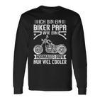 Ich Bin Ein Biker Papa Wie Ein Normal Papa Nuriel Cool S Langarmshirts