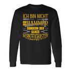 Ich Bin Nicht Nur Der Hammer Tool Box Langarmshirts