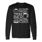 Ich Fahre Diesel Trinke Bier Und Esse Fleisch Ich Fah Langarmshirts